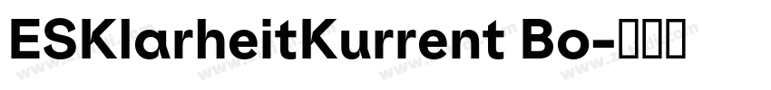 ESKlarheitKurrent Bo字体转换